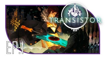 Hello World | Ep: 1 | Transistor Let