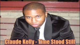 Watch Claude Kelly Time Stood Still video