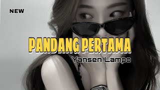 LAGU REMIX 2026🏝️PANDANG PERTAMA🏝️VIRAL TIKTOK TERBARU🏝️YANSEN LAMPO