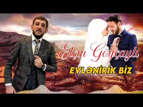 Elcin Goycayli - Evlenirik Biz (Yeni 2021)