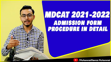 2021-2022 MDCAT ADMISSIONS FORM - Complete Process -MBBS\BDS - MuhammadHamza Muhammad