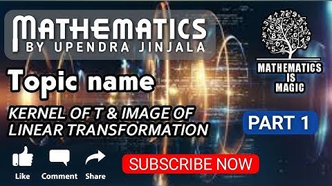 #Realanalysis #algebra Kernel of Linear transformation & Image of Linear transformation