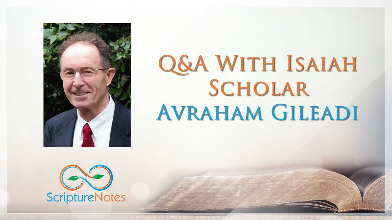 Questions and answers with avraham gileadi youtube