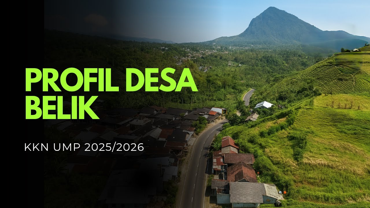 PROFIL DESA BELIK | KKN UMP REGULER 2025/2026