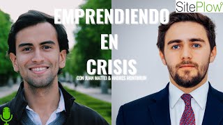 Emprendiendo en Crisis! con Juan Mattei y Andres Montbrun SP tal 6 ES