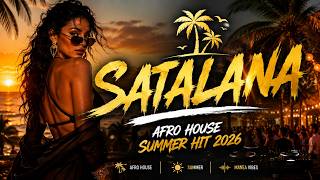 SATALANA 🌴 | Afro House Summer Hit 2026