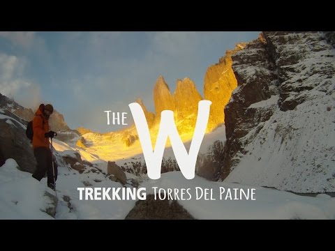 The "W" - Trekking Torres Del Paine, Chile