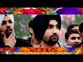 Din Pyaaran Da , Tashan Yaraan Da Full Video Song Free Download - Ravinder Grewal