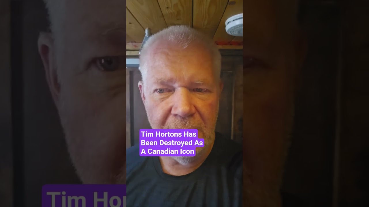 TIM HORTONS AS CANADIAN ICON HAS BEEN DESTROYED