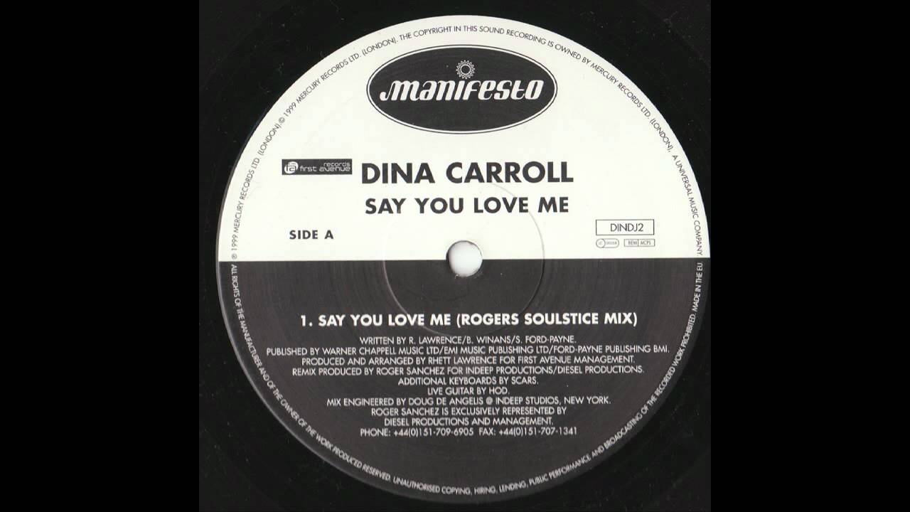 Dina Carroll - Say You Love Me (Roger S Soulstice Mix) - YouTube