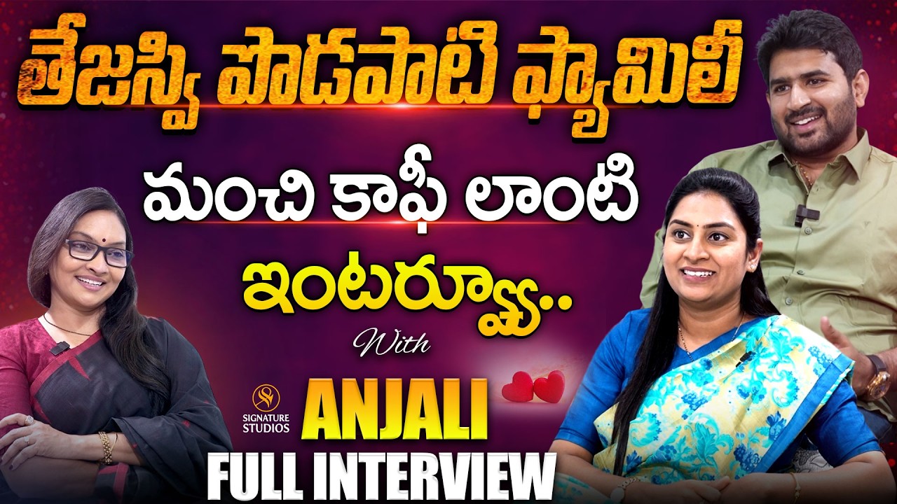 FULL Episode : Tejaswi Podapati First Ever Family Interview | Journlaist Anjali |@SignatureStudiostv