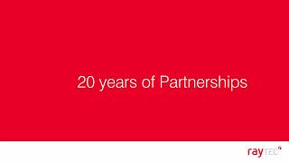 20 Years of Partnerships @RaytecLtd