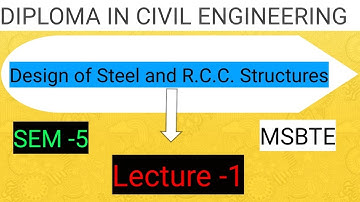 design of steel and R.C.C. structures | Lecture - 01| diploma in civil sem - 5 |
