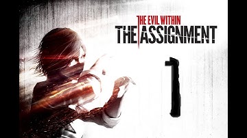 Back to: The Evil Within - The Assignment DLC Part 1 PlayThrough Ps4/No Commentary