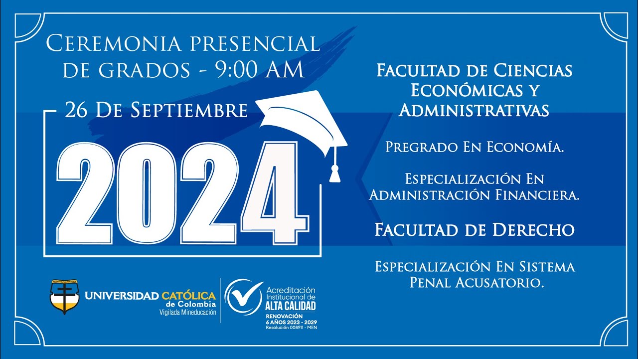 CEREMONIA PRESENCIAL DE GRADOS SEPTIEMBRE 2024 - YouTube
