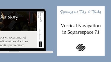 Vertical Navigation | Squarespace 7.1 (CHECK OUT UPDATE BELOW)