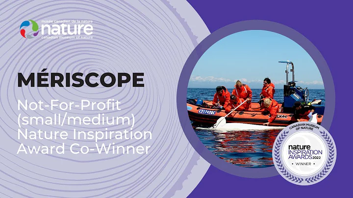 2022 Not-for-profit (small to medium) Nature Inspiration Award co-winner—Mériscope