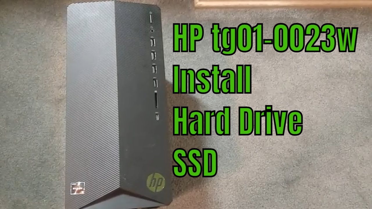 HP tg01-0023w, How to Install Hard Drive/SSD - YouTube