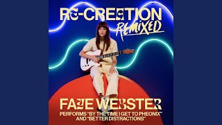 Faye Webster - By The Time I Get To Phoenix