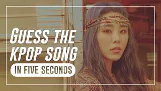 GUESS THE KPOP SONG IN 5 SECONDS