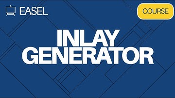 Easel Software Course: Inlay Generator App