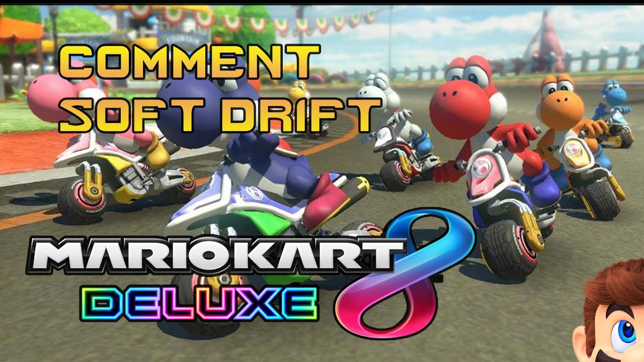 Tuto Soft Drift (Mario Kart 8 DELUXE) YouTube
