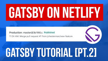 Gatsby on Netlify / GatsbyJS Tutorial / PART 2