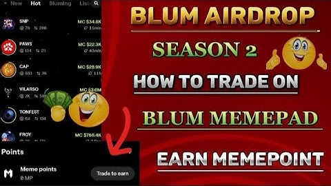 Blum Airdrop Season 2: HOW TO TRADE ON BLUM MEMEPAD | HOW TO EARN BLUM MEMEPOINT