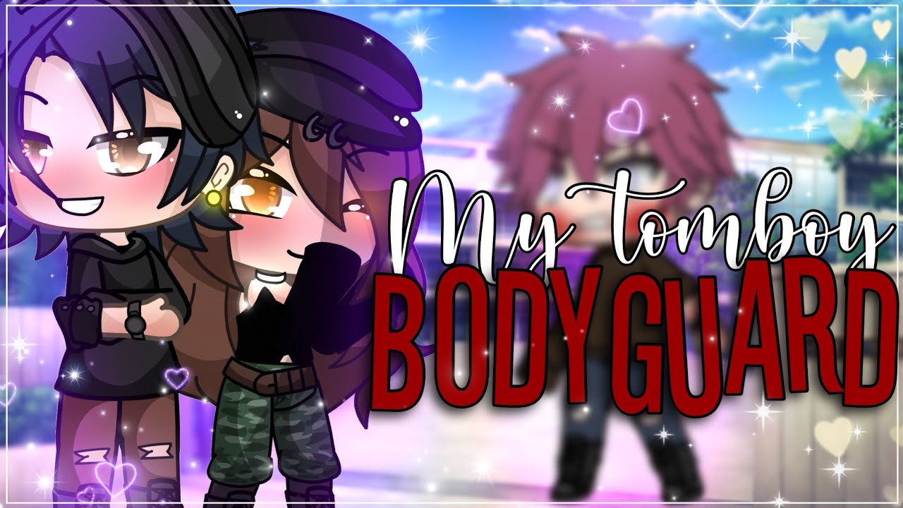 My tomboy bodyguard || GachaLife MiniMovie || GLMM ||