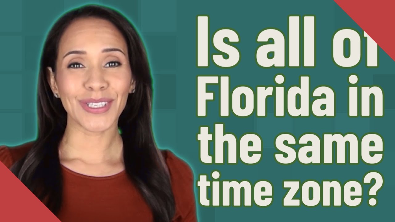 Is all of Florida in the same time zone?