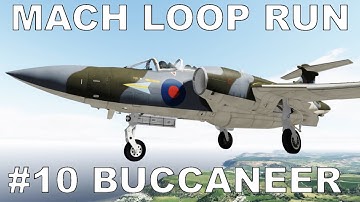 Mach Loop Time Trial | #10 Blackburn Buccaneer (UKMIL) | P3D V5
