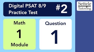 Digital PSAT 8/9 #2, Math Module 1, Question 1 (xy-plane)