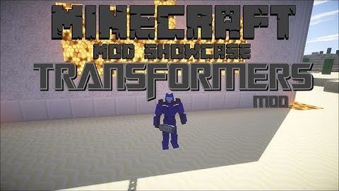 Minecraft Mod Showcase ( Transformers mod ) 1.7.10