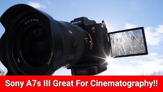 Sony A7s III  - A Great Little Camera for Cinematography 🎬
