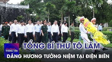 Tổng Bí thư dâng hương tưởng niệm các Anh hùng, Liệt sĩ tại Điện Biên