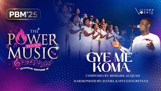 Gye Me Koma | Bismark Acquah | Daniel Kafui Dzogbetsah