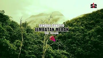 SUNDARI SUKOTJO - JEMBATAN MERAH [ OFFICIAL KARAOKE ]
