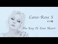 Cano-Rose S - 心の鍵 -2025ver.- (Official Music Video)