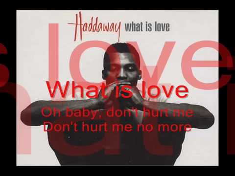 What Is Love-Haddaway