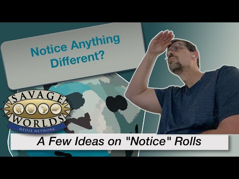 TT Ep 133 How About Some Thoughts on Notice in Savage Worlds (or Other RPGs)