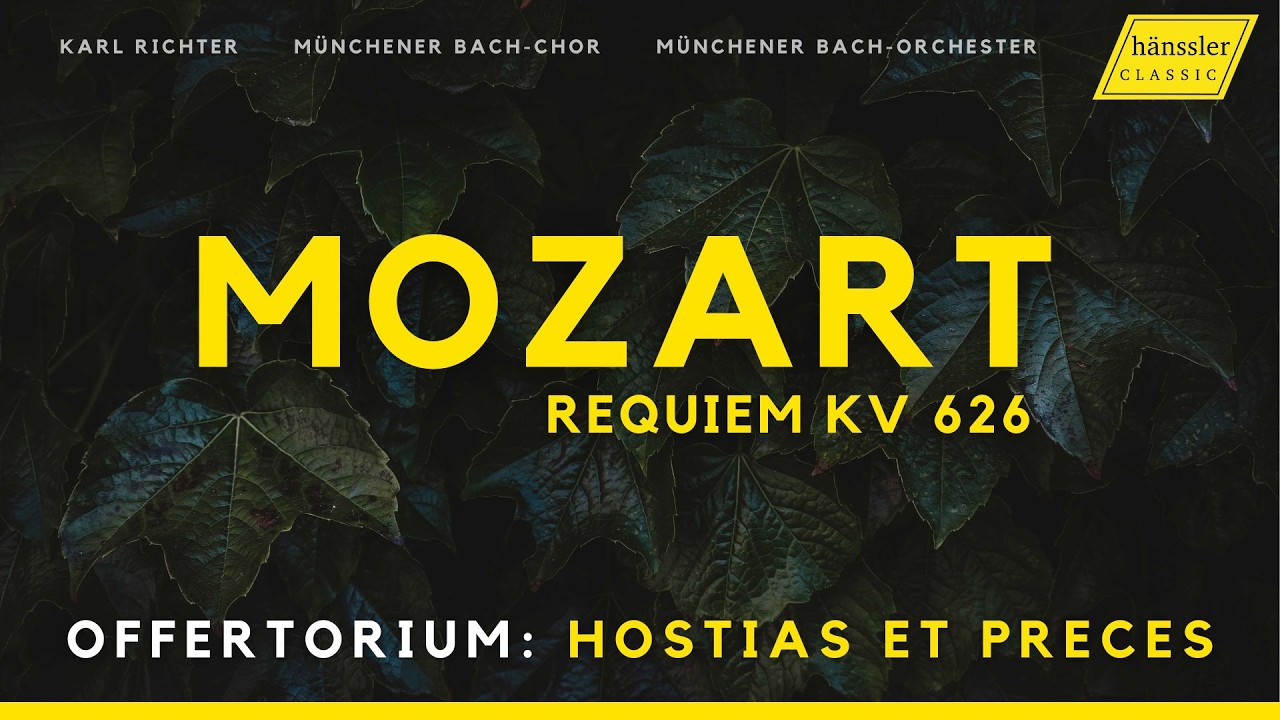 Mozart – Requiem in d-Moll, KV 626 – X. Offertorium: Hostias et preces