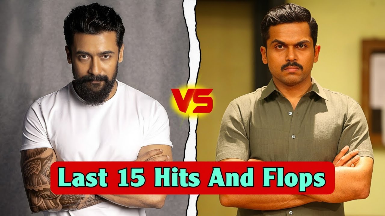 Suriya 🆚 Karthi Last 15 Hits And Flops Movies Comparison 🤯💥