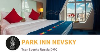 PARK INN by RADISSON Nevsky hotel - 4* city center hotel in St. Petersburg, Russia