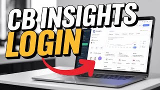 How to Login to CB Insights – Analyze Market and Startup Data