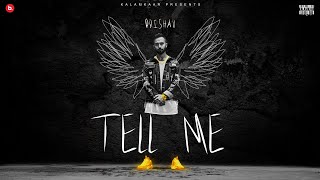 TELL ME (OFFICIAL VIDEO) - BRISHAV | KALAMKAAR