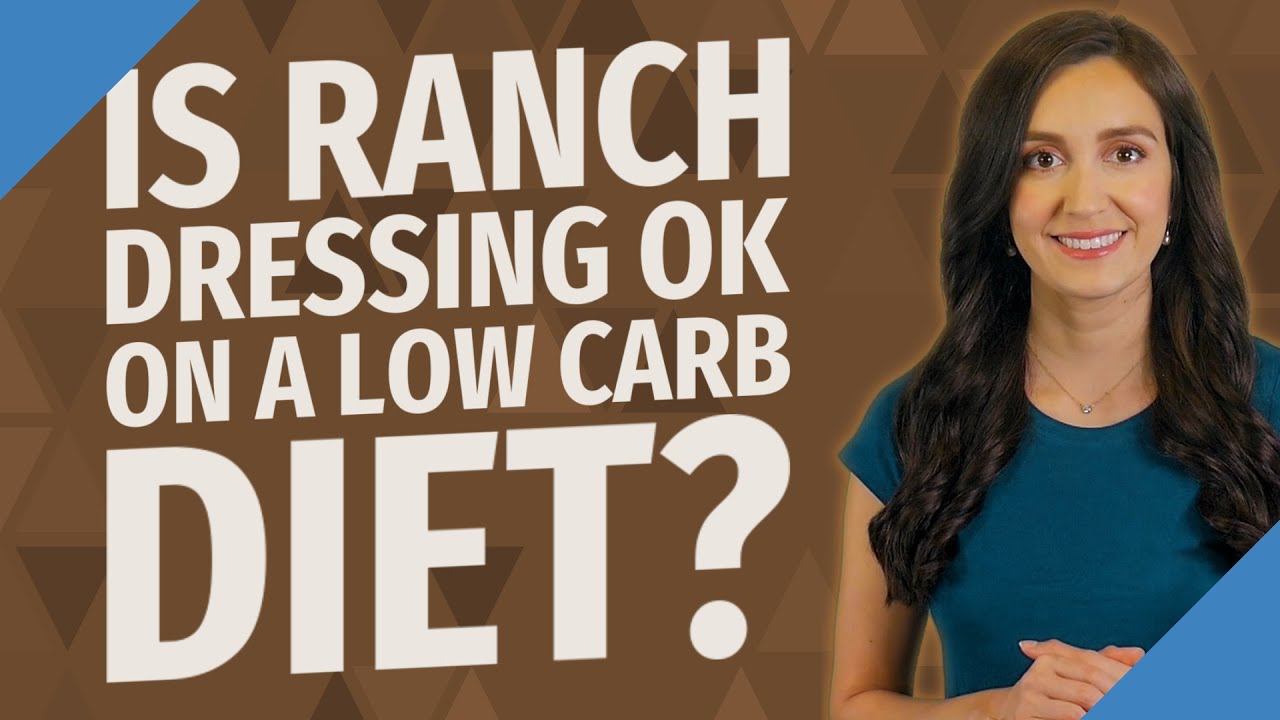 Is ranch dressing OK on a low carb diet? YouTube