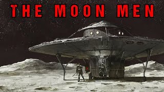 Alien Invasion Story 'The Moon Men' | Full Audiobook | Classic Science Fiction