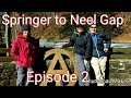 2019 AT Thru Hike. Episode 2. Springer Mountain to Neels Gap