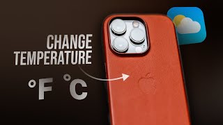 How to Change Temperature to Fahrenheit or Celsius on Weather iPhone (tutorial)