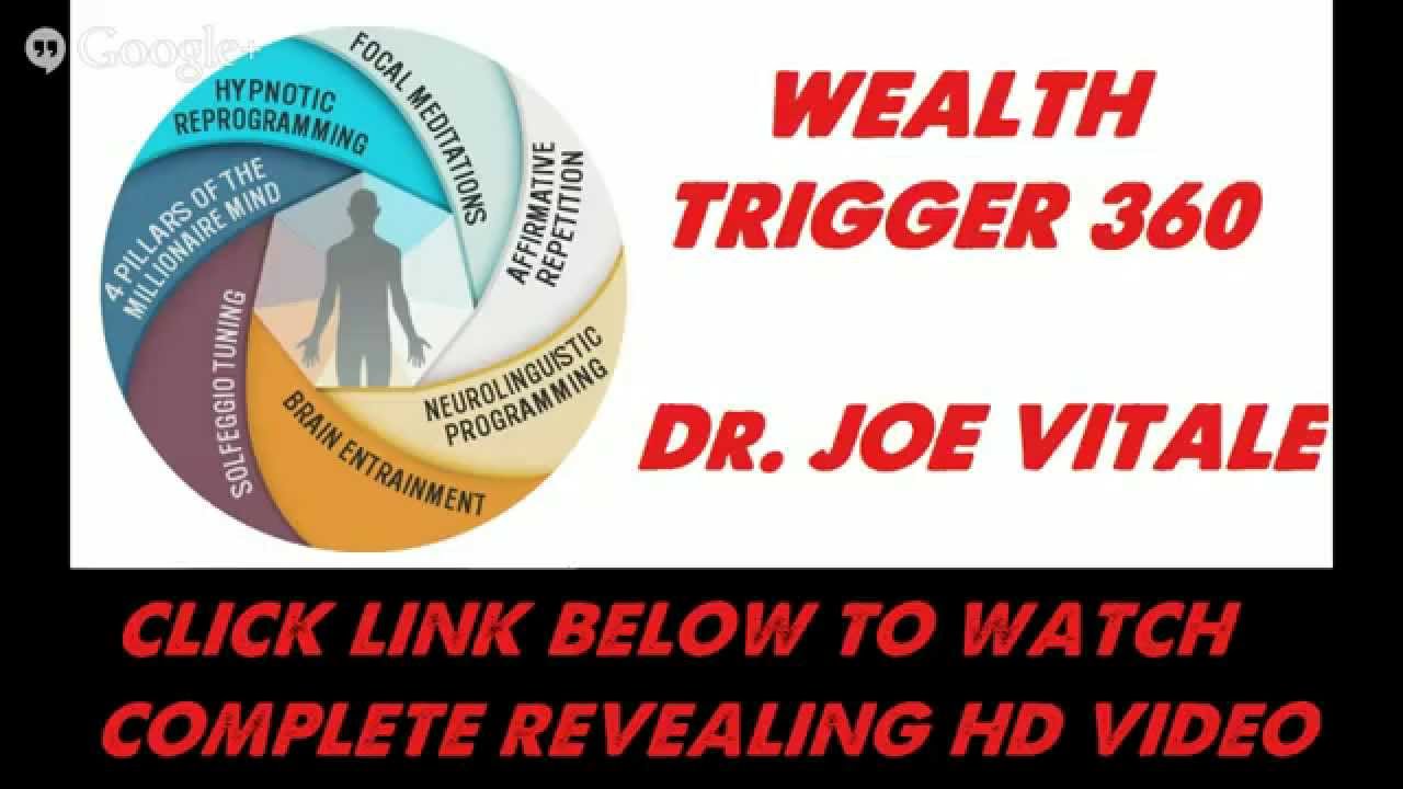 Wealth Trigger 360 Review | Wealth Trigger 360 Program by Joe Vitale